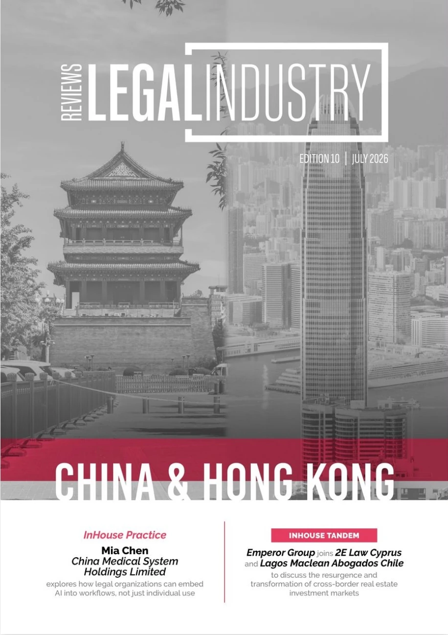 The Legal Industry Reviews: China & Hong Kong Edition 10(2026年7月)